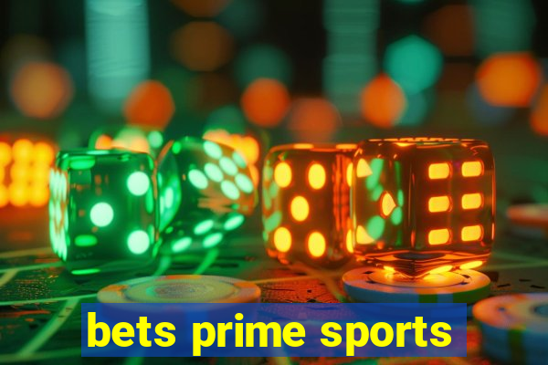 bets prime sports